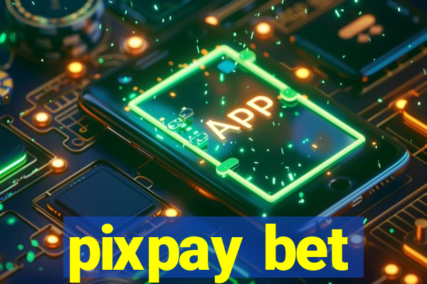 pixpay bet